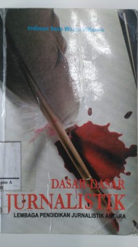 Image of Dasar-Dasar Jurnalistik: Lembaga Pendidikan Jurnalistik Antara